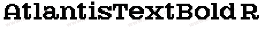 AtlantisTextBold Reg字体转换